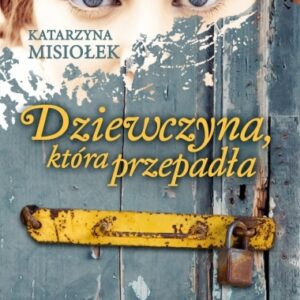 Dziewczyna, Która Przepadła