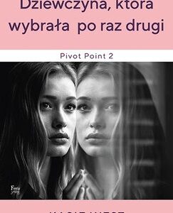 Dziewczyna, która wybrała po raz drugi