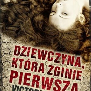 Dziewczyna która zginie pierwsza