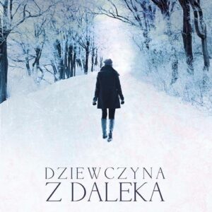 Dziewczyna z daleka