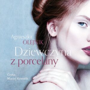Dziewczyna z porcelany (audiobook)