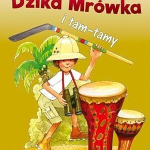 Dzika mrówka i tam-tamy