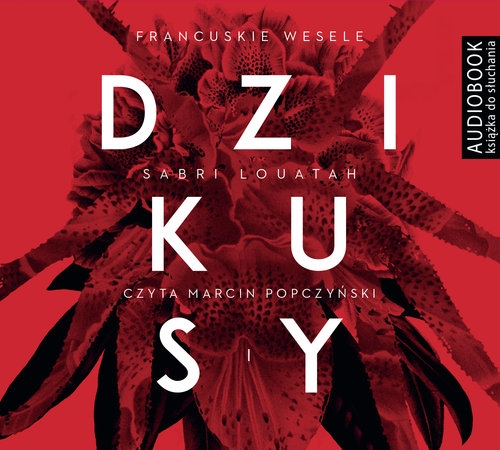 Dzikusy Tom 1 Francuskie wesele (Audiobook)