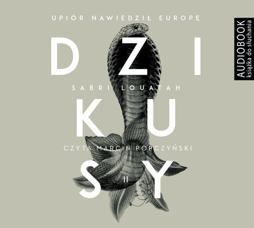 Dzikusy Tom 2 Upiór nawiedził Europę (Audiobook)