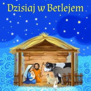 Dzisiaj w Betlejem Szopka na Boże Narodzenie Książeczka rozkładana