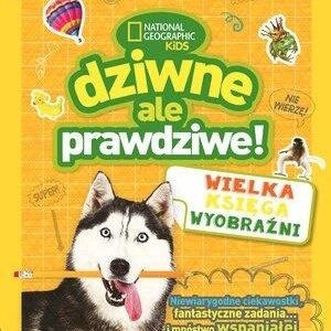 Dziwne, ale prawdziwe! Wielka księga wyobraźni