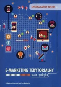 E-marketing terytorialny. Teoria i praktyka