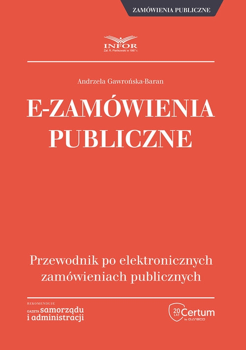 E-Zamówienia publiczne. przewodnik po elektronicznych zamówieniach publicznych