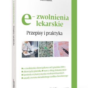 e-zwolenienia lekarskie Przepisy i praktyka