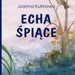 Echa śpiące