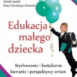 Edukacja małego dziecka T.10