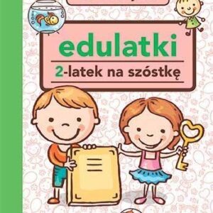 Edulatki. 2-latek na szóstkę w.2017