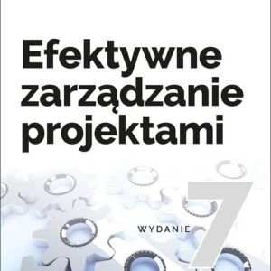 Efektywne zarządzanie projektami