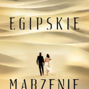 Egipskie marzenie
