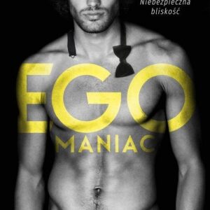 Egomaniac