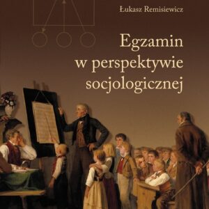 Egzamin w perspektywie socjologicznej