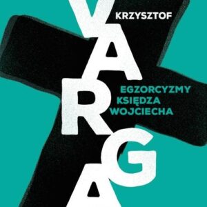 Egzorcyzmy księdza Wojciecha