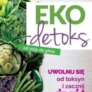 Ekodetoks od stóp do głów