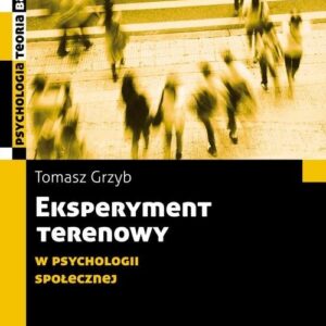 Eksperyment terenowy w psychologii społecznej