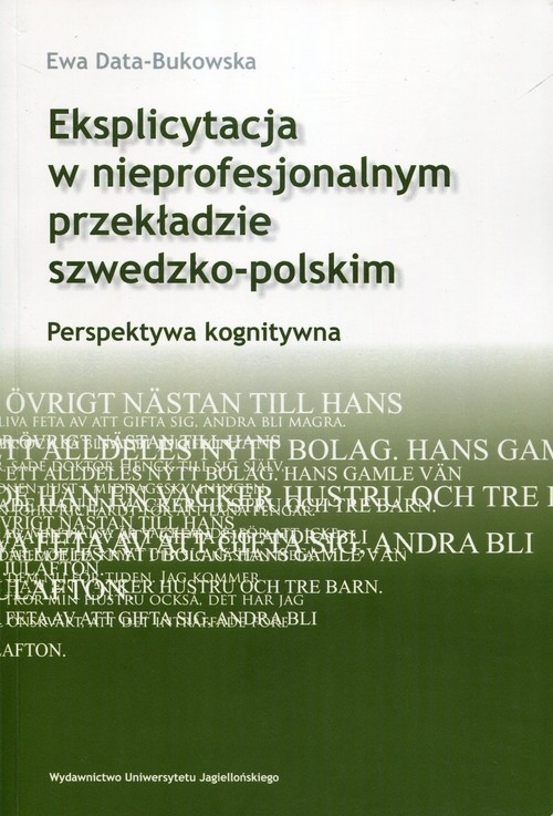 Eksplicytacja w nieprofesjonalnym przekładzie szwedzko-polskim. Perspektywa kognitywna
