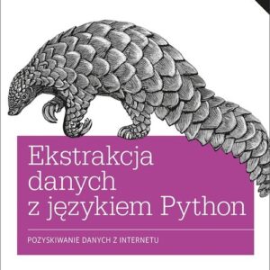 Ekstrakcja danych z językiem Python.. Pozyskiwanie danych z internetu.