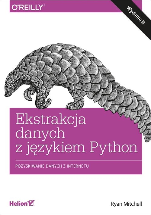 Ekstrakcja danych z językiem Python.. Pozyskiwanie danych z internetu.