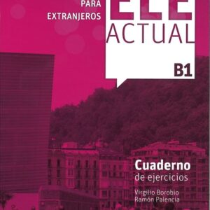 ELE Actual B1 Cuaderno de ejercicios
