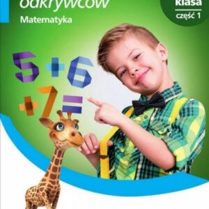 Elementarz odkrywców 2 Matematyka Podr. cz.1 NE