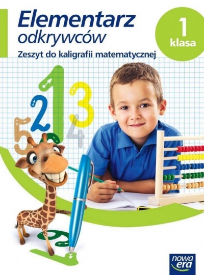 Elementarz odkrywców. Matematyka Kaligrafia 1 NE