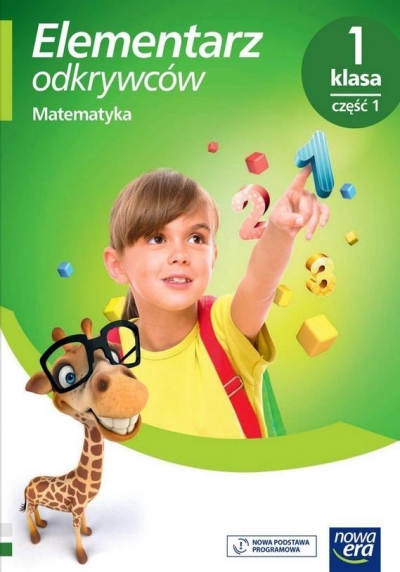 Elementarz odkrywców. Matematyka Podręcznik 1/1 NE