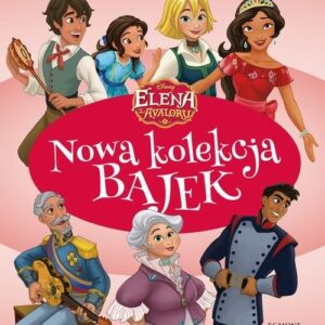 Elena z Avalonu Nowa kolekcja bajek