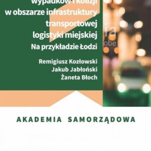 Eliminowanie przyczyn wypadków i kolizji...