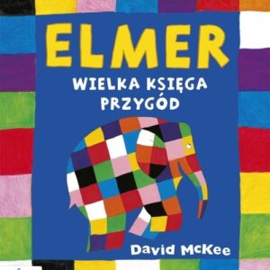 Elmer Wielka księga przygód