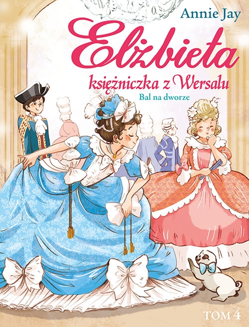Elżbieta Księżniczka z Wersalu Bal na dworze