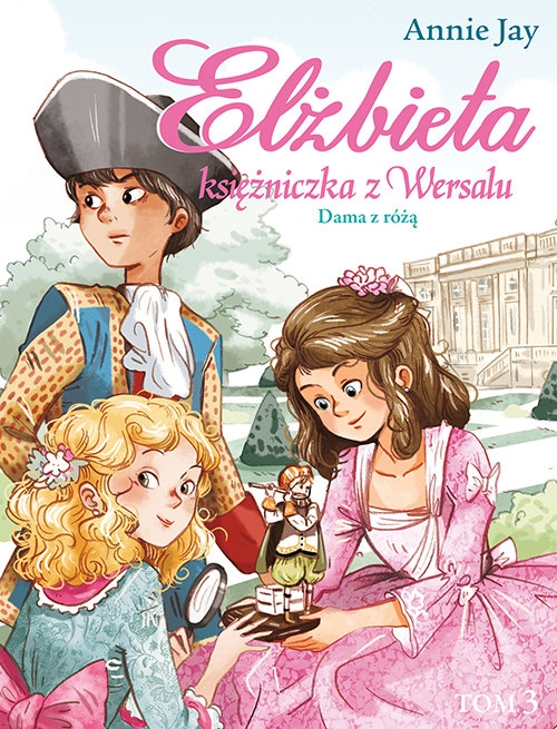 Elżbieta Księżniczka z Wersalu Dama z różą