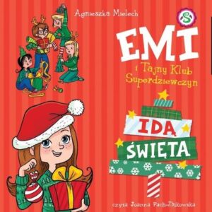 Emi i Tajny Klub Superdziewczyn Idą Święta (Audiobook)
