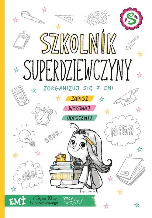 Emi i Tajny Klub Superdziewczyn. Szkolnik superdziewczyny