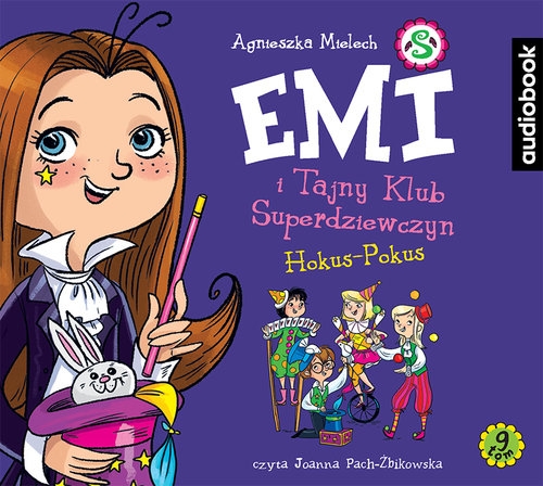 Emi i Tajny Klub Superdziewczyn Tom 9 Hokus-Pokus (Audiobook)