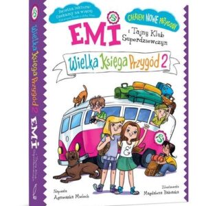 Emi i Tajny klub superdziewczyn Wielka Księga Przygód 2