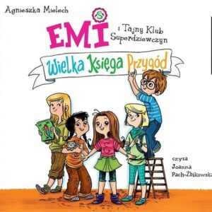 Emi i Tajny Klub Superdziewczyn Wlk Księga P.1
	 (Audiobook)