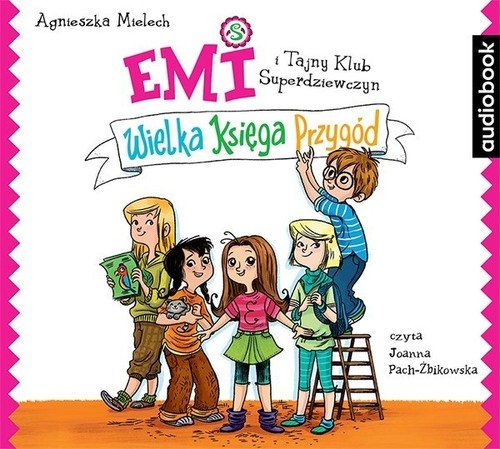 Emi i Tajny Klub Superdziewczyn Wlk Księga P.1
	 (Audiobook)