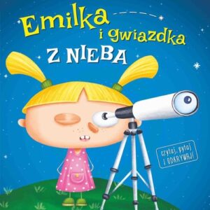 Emilka i gwiazdka z nieba