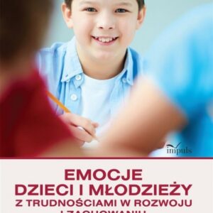Emocje dzieci i młodzieży z trudnościami...