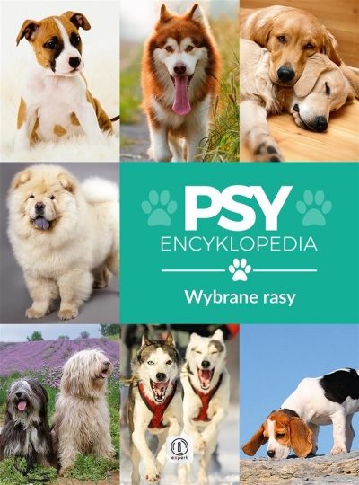 Encyklopedia. Psy - wybrane rasy