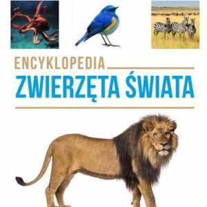Encyklopedia Zwierzęta świata