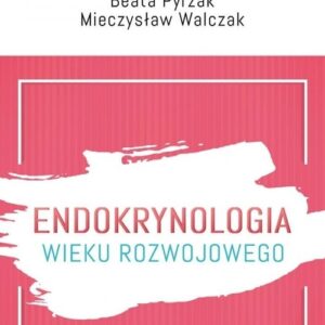 Endokrynologia wieku rozwojowego