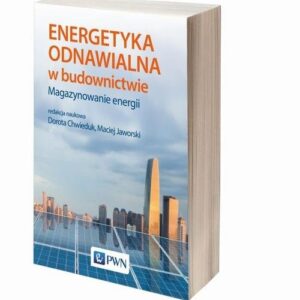 Energetyka odnawialna w budownictwie.. Magazynowanie energii