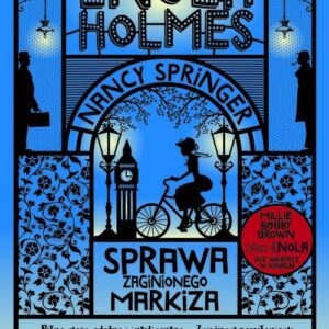 Enola Holmes.. Sprawa zaginionego markiza
