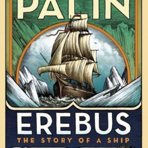 Erebus The Story of a Ship
