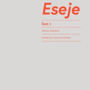 Eseje, t. 1